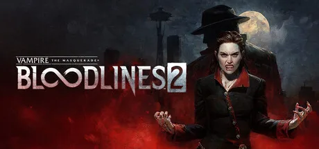 吸血鬼：避世血族2 / Vampire The Masquerade – Bloodlines 2 v48271 豪华中文版免费下载